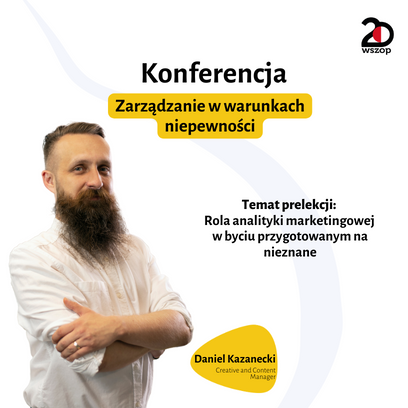 Nasz ekspert prelegentem na konferencji „Zarządzanie w warunkach niepewności