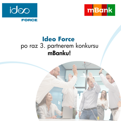 Ideo Force po raz 3. partnerem konkursu mBanku!
