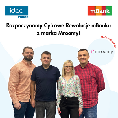 Ideo Force zaczyna Cyfrowe Rewolucje z marką Mroomy – zwycięzcą konkursu mBanku