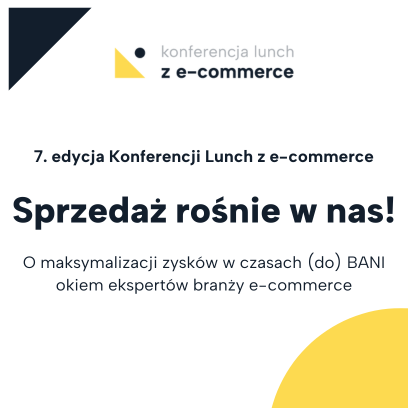 7. edycja Konferencji Lunch z e-commerce już we wrześniu!