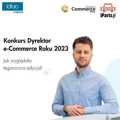 Konkurs Dyrektor e-Commerce Roku 2023 – przegląd wydarzeń