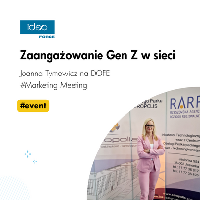 Okiem ekspertki o zaangażowaniu Gen Z w sieci na DOFE #Marketing Meeting