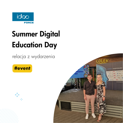 Udział Ideo Force w Summer Digital Education Day
