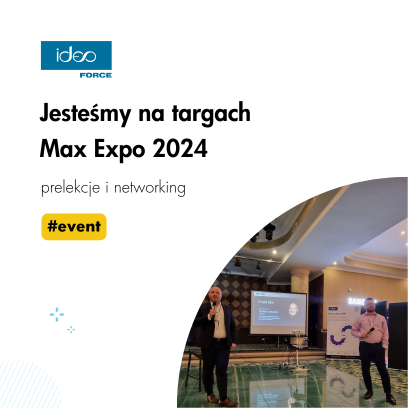 Ideo Force na 9. edycji targów Max Expo 2024