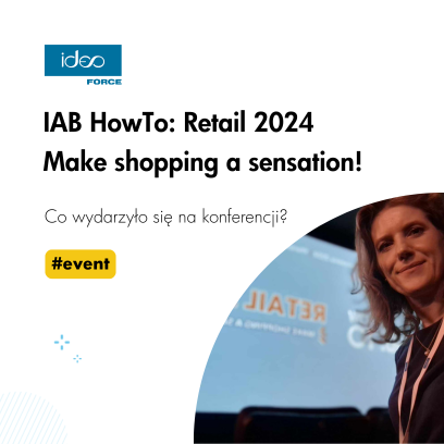 Co wydarzyło się na IAB HowTo: Retail 2024?