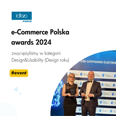 Ideo Force laureatem e-Commerce Polska Awards 2024!