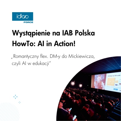 Ideo Force na konferencji IAB Polska HowTo: AI in Action