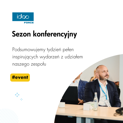 Nasi eksperci na konferencjach branżowych – podsumowanie tygodnia
