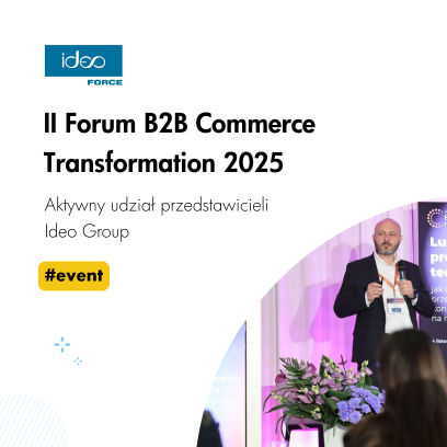 Jesteśmy na II Forum B2B Commerce Transformation 2025