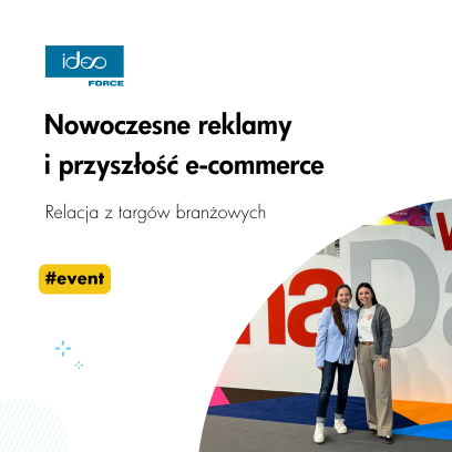 Jesteśmy tam, gdzie biznes potrzebuje wsparcia. Ideo Force na targach branżowych